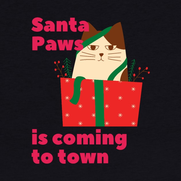 Santa Paws Coming To Town by Christamas Clothing